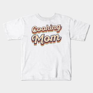 Cooking Mom Kids T-Shirt